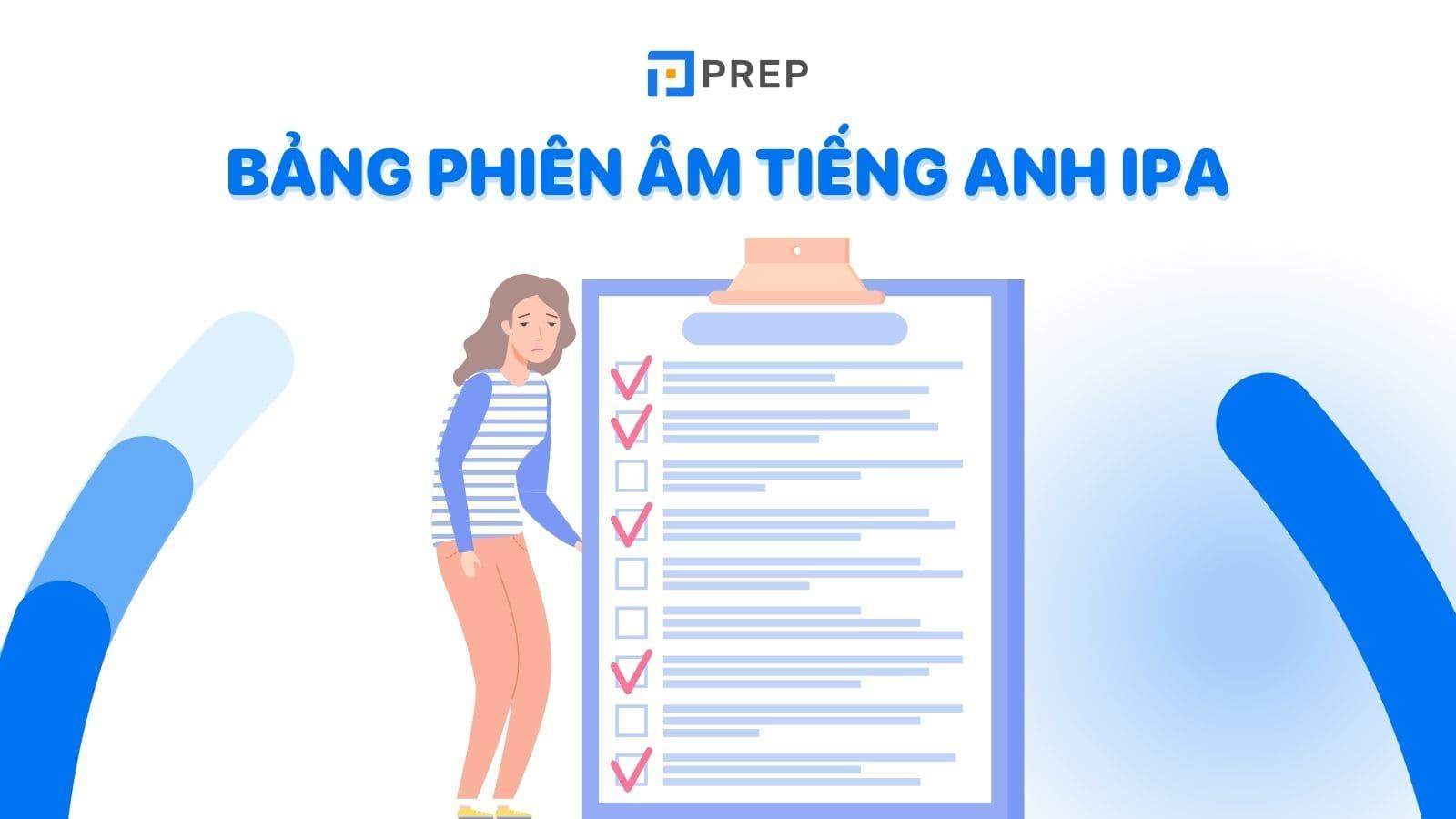 Bảng phiên âm tiếng Anh IPA - 4 cách luyện phát âm chuẩn quốc tế