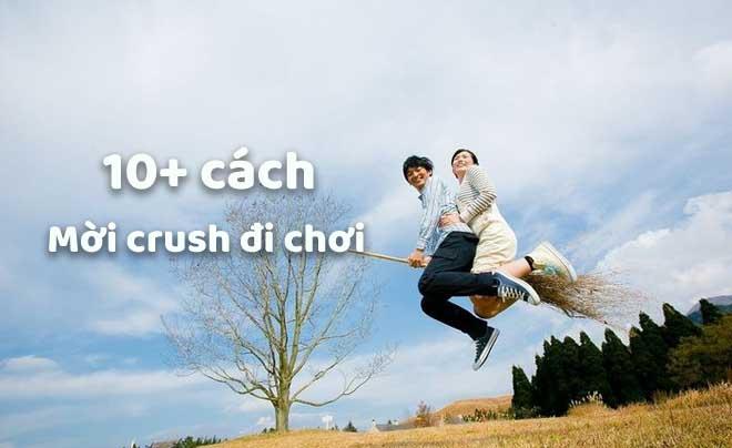 Những cách rủ crush đi chơi tinh tế và hiệu quả nhất