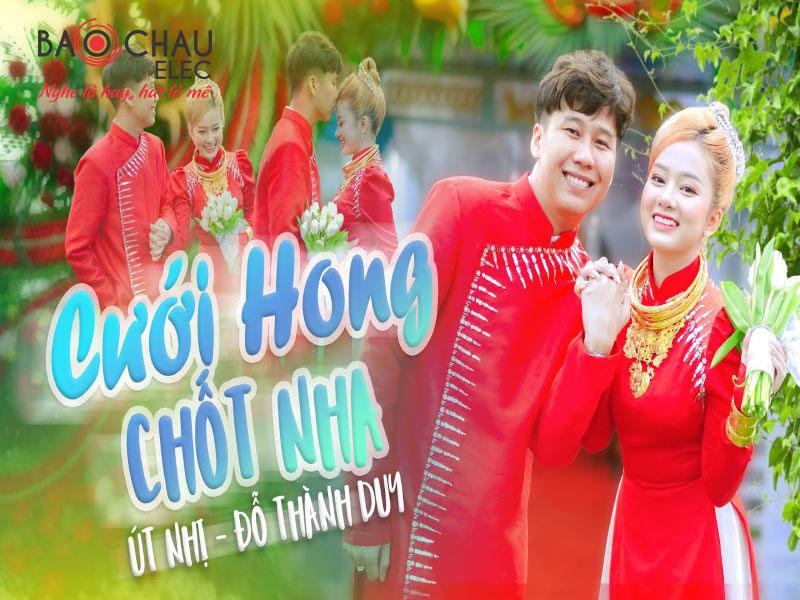 Lời bài hát Cưới Hông Chốt Nha - Út Nhị Mino. Bản Chuẩn