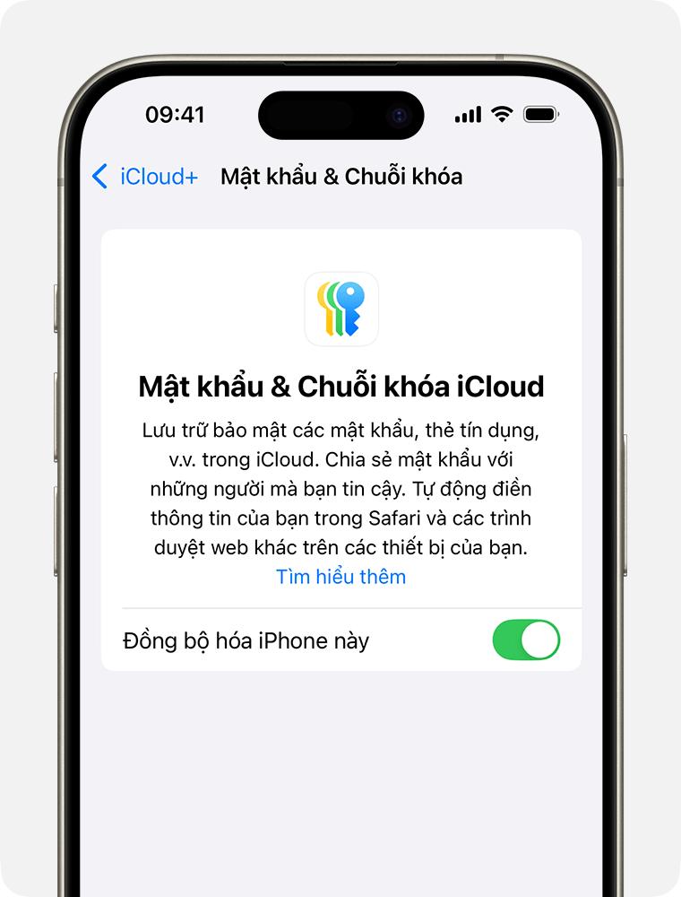 Chạm vào Đồng bộ hóa [thiết bị] này để bật tính năng Mật khẩu và Chuỗi khóa iCloud trên iPhone, iPad hoặc Apple Vision Pro.