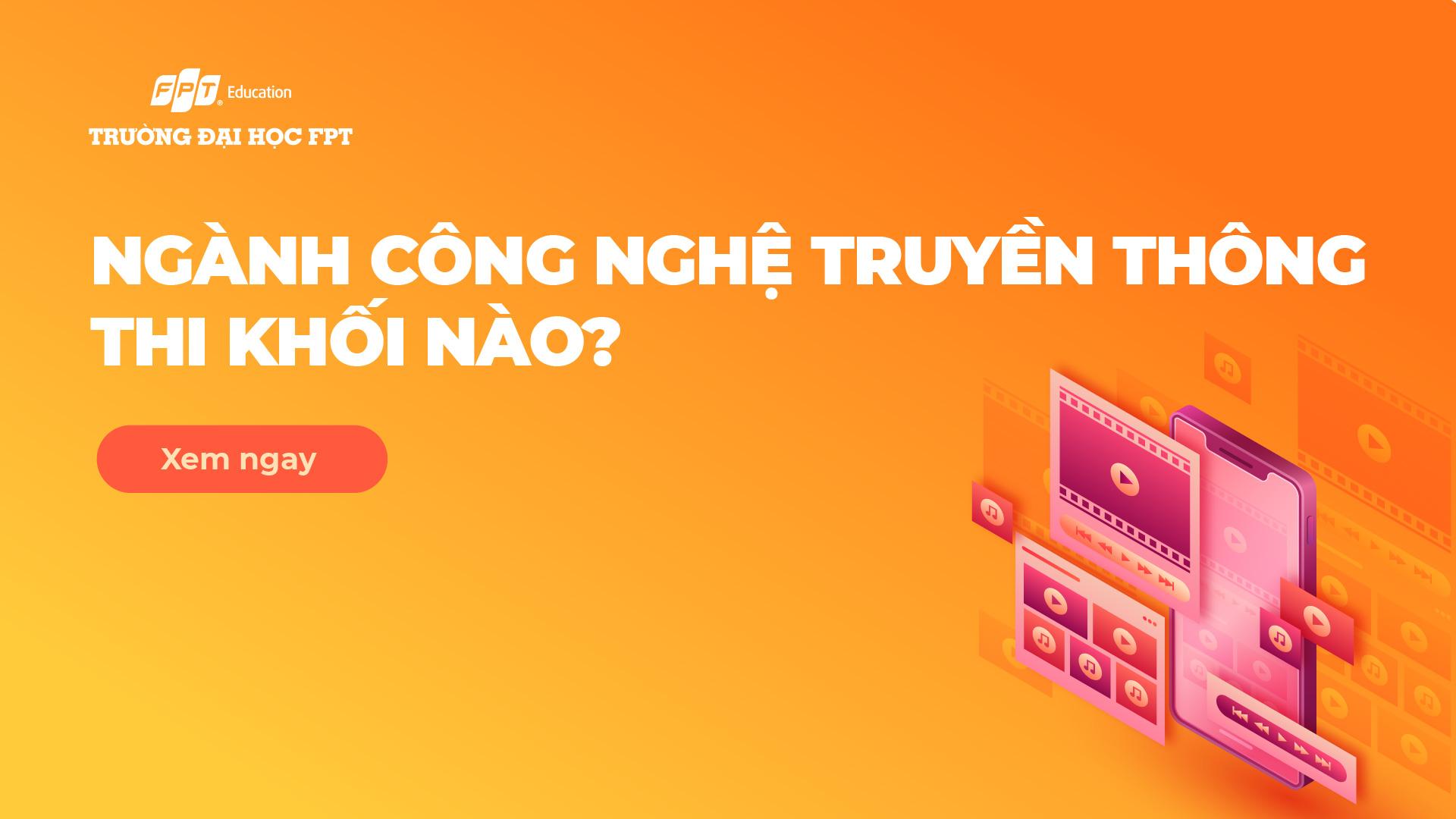 ngành công nghệ truyền thông thi khối nào