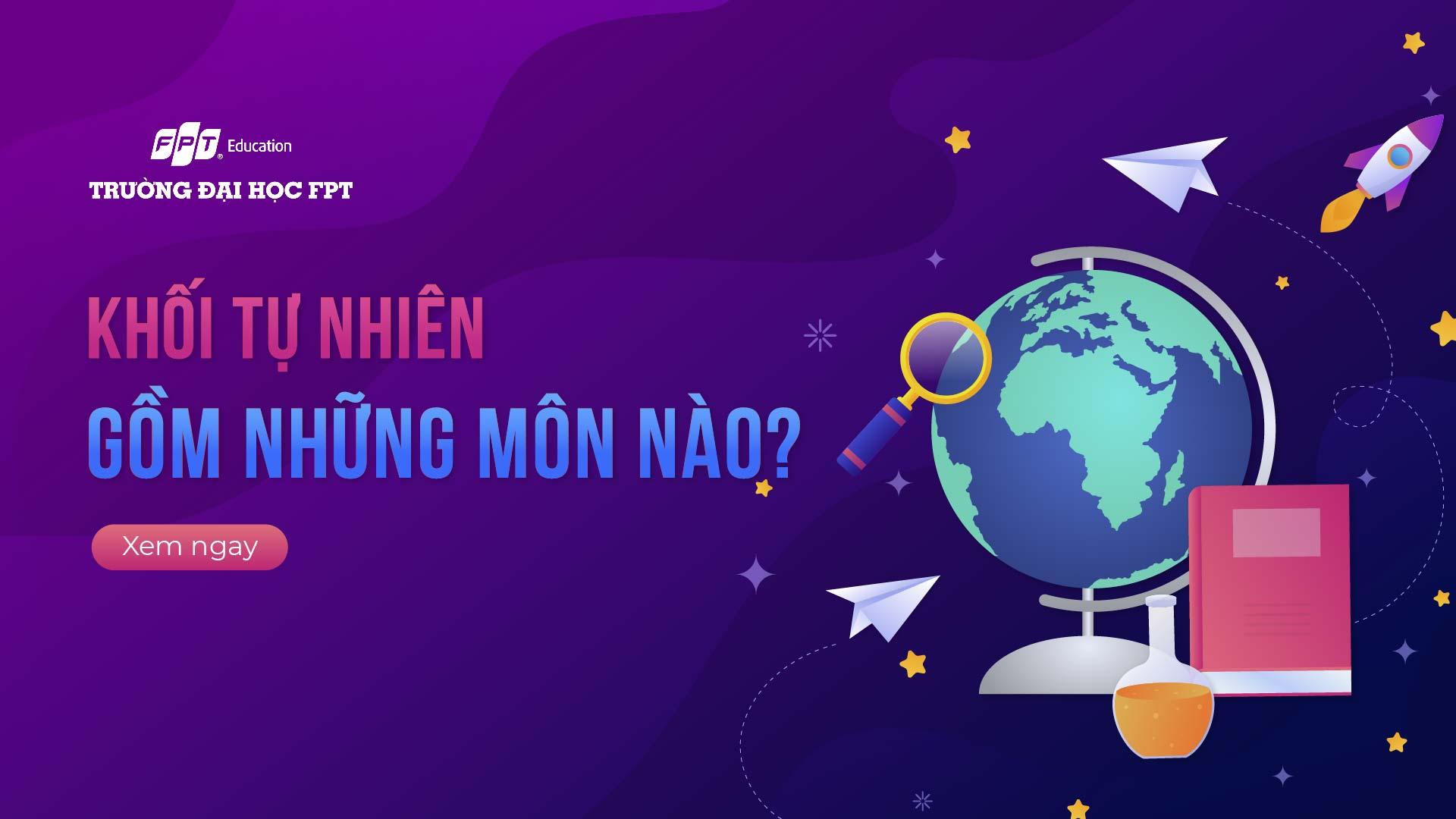 khối tự nhiên gồm những môn nào