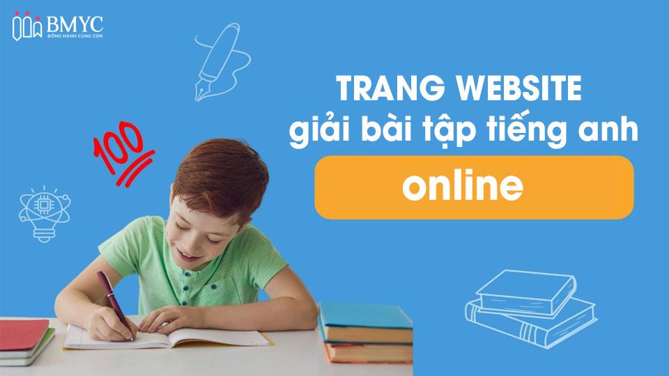 Trang web giải bài tập tiếng anh online nhanh chóng