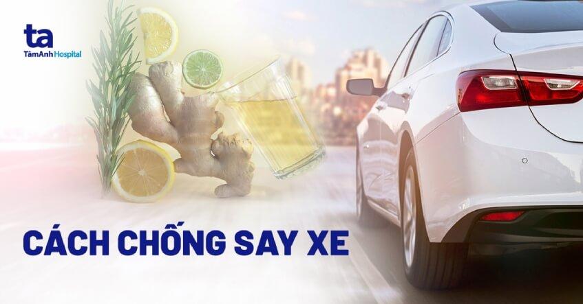 cách chống say xe