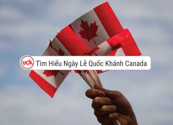 Tìm hiểu ngày lễ quốc khánh Canada