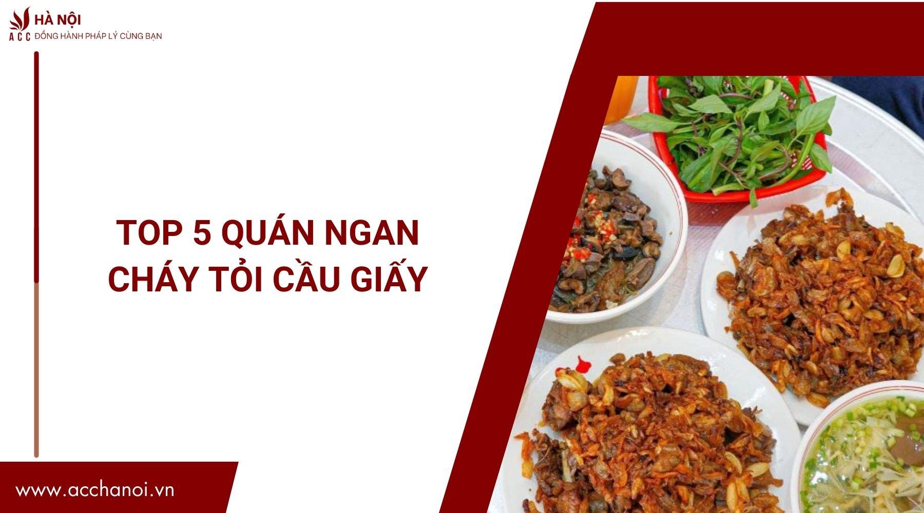 Top 5 quán Ngan Cháy Tỏi Cầu Giấy.jpg