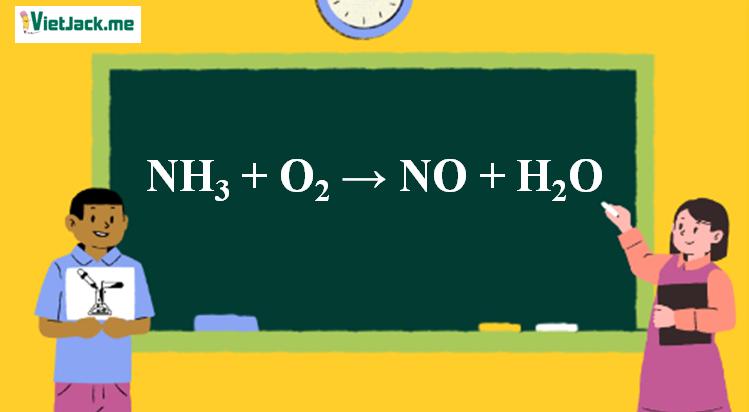 NH3 + O2 → NO + H2O | NH3 ra NO