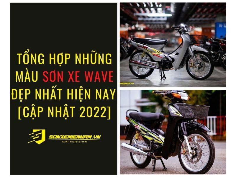 Những Màu Sơn Xe Wave Đẹp Nhất Hiện Nay Với Giá Cạnh Tranh [Cập Nhật 07/2025]
