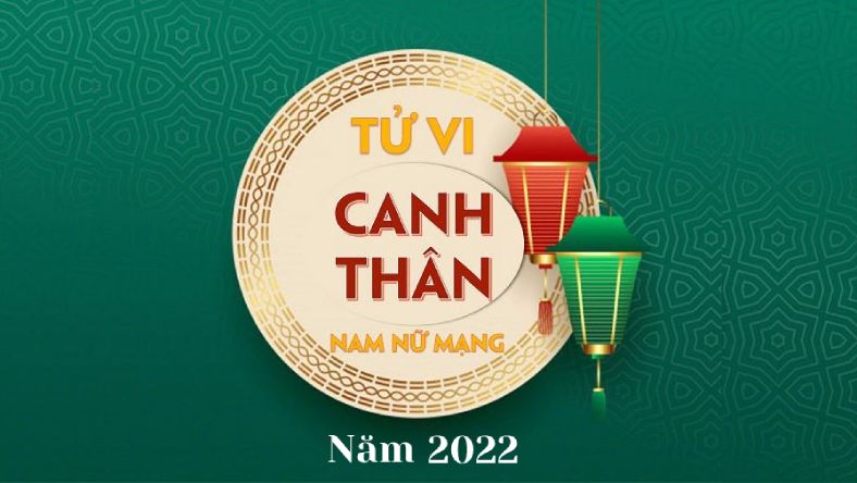 Tử vi tuổi Canh Thân 1980 năm 2022 chi tiết trên mọi phương diện