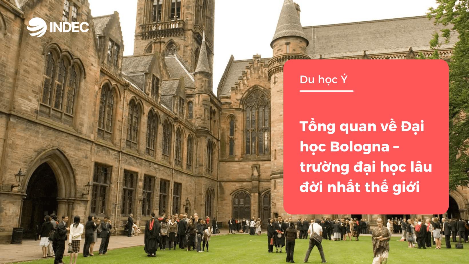 Du học Ý: Tổng quan về Đại học Bologna – trường đại học lâu đời nhất thế giới